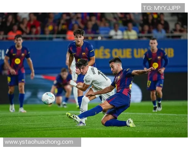 巴萨主场迎战瓦伦西亚争夺西甲积分榜重要胜利